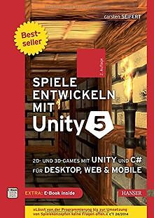 Spiele entwickeln mit Unity 5: 2D- und 3D-Games mit... | Buch | Zustand sehr gut