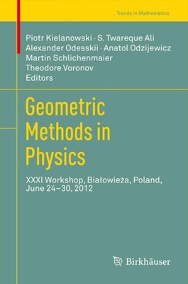 Kielanowski - Geometric Methods in Physics   XXXI Workshop Bialowieza - X555z