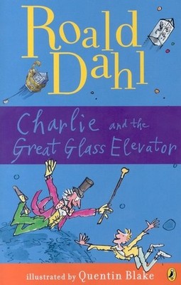 Roald Dahl Charlie and the Great Glass Elevator