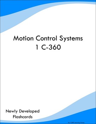 Motion Control Systems 1 C-360 Study Guide Prep Flashcards