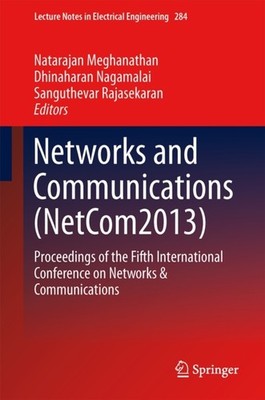 Meghanathan - Networks and Communications NetCom2013   Proceedings o - X555z