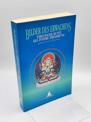 Bilder des Erwachens : tibetische Kunst als innere Erfahrung. Jonathan Landaw un