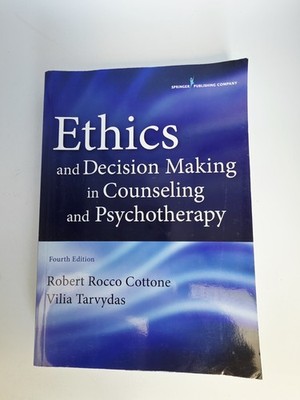 Ethics & Decision Making In Counseling & Pshycotherapy 4th Edition Robert Rocco