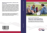 Relaciones Interpersonales Y Violencias Entre Adolescentes Juana MaríA Guadalupe