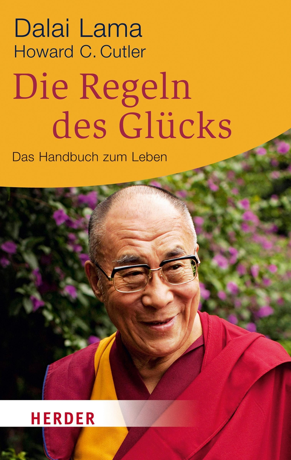 Thumbnail - Die Regeln Des Glücks | Dalai Lama (u. A.) | Taschenbuch | Herder