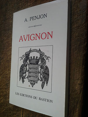 Avignon La Ville et Le Palais Des Popes / A.Penjon Drawings D'Yves And Barret