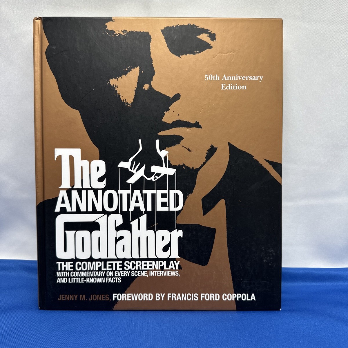 The Annotated Godfather: 50th Anniversary Edition The Complete The Annotated Godfather: 50th Anniversary Edition The Complete
