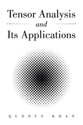 Tensor Analysis and Its Applications - Paperback / softback NEW Khan 01/08/2015