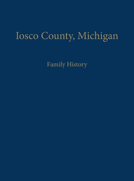 Iosco County Historical Society | Iosco County, Michigan | Buch | Englisch-image