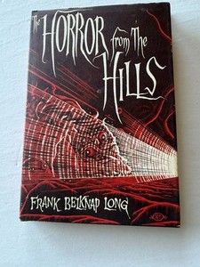Frank Belknap Long HORROR FROM THE HILLS Arkham House 1963 1st DJ Cthulhu