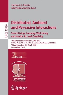 Distributed, Ambient and Pervasive Interactions by Norbert A. Streitz PAPERBACK