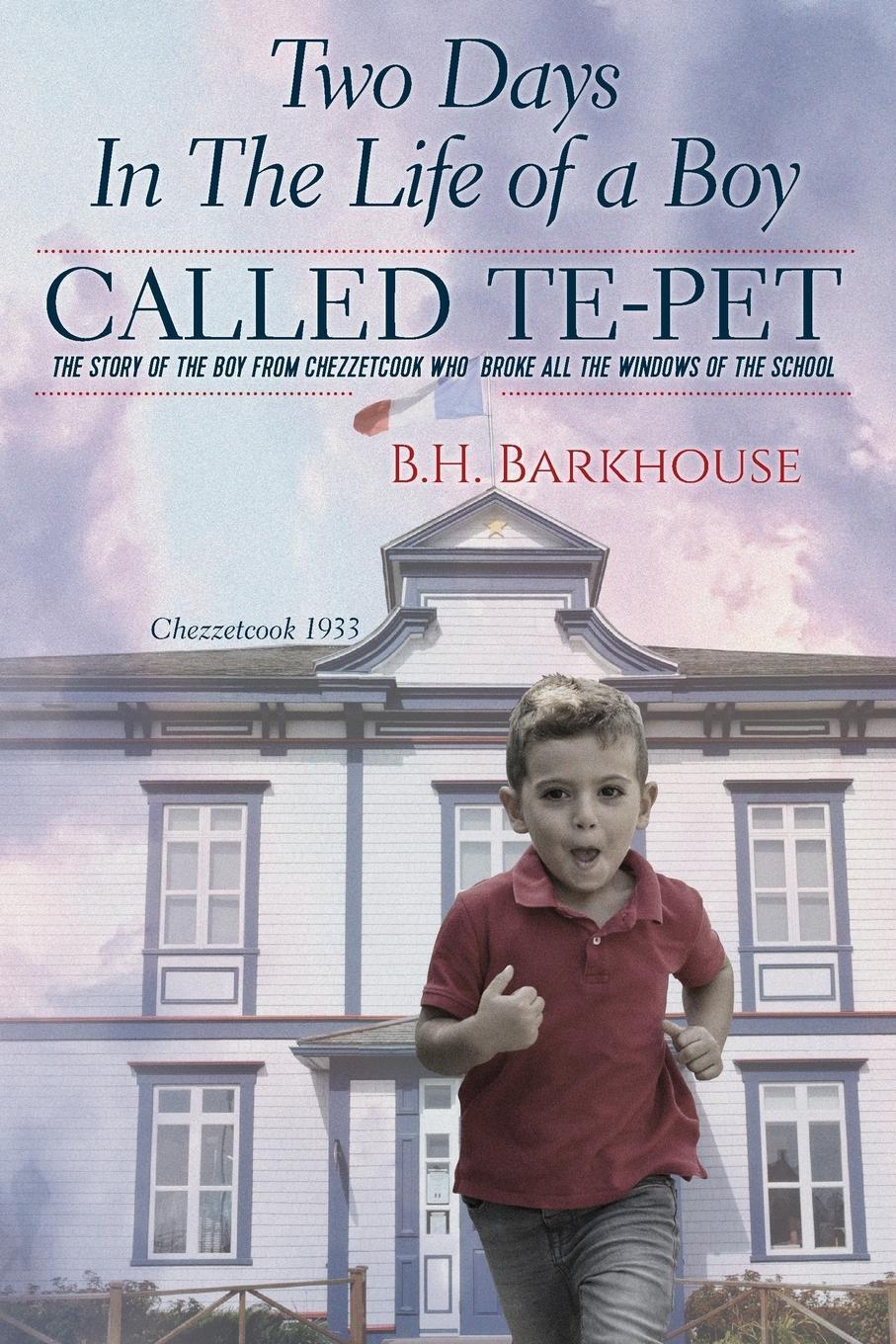 Thumbnail - Two Days In The Life Of A Boy Called Te-pet B. H. Barkhouse