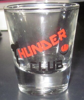 THUNDER CLUB SHOT GLASS FREE SHIPPING