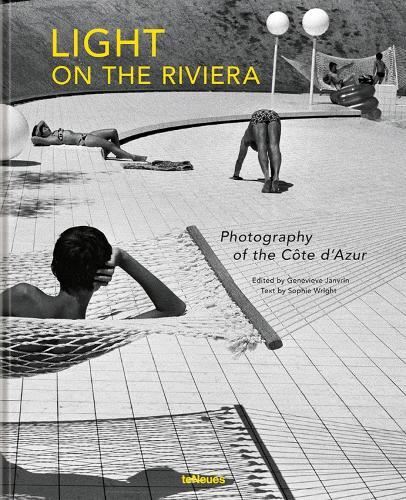 Light on the Riviera: Photography of the CôtE