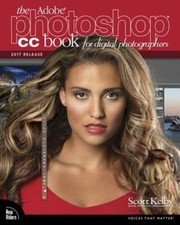 Adobe Photoshop CC Book for Digital Photographers, the 2017 Release by Kelby