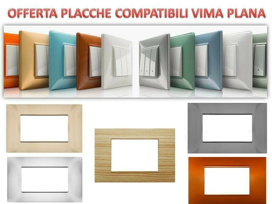 PLACCA PLACCHE PLACCHETTE VIMAR PLANA COMPATIBILE 3 4 7 COLORI OFFERTE PREZZI