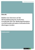 Einfluss Des Internets Auf Die Mcdonaldisierung Der Modernen Gesellschaft. Wie D