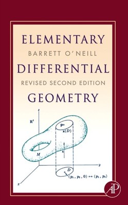 Elementary Differential Geometry, Revised 2nd Edition by Barrett  O'Neill