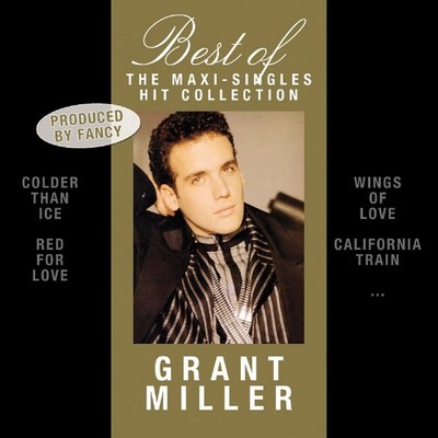 Grant Miller Best of-the Maxi-Singles Hit Collection (CD)