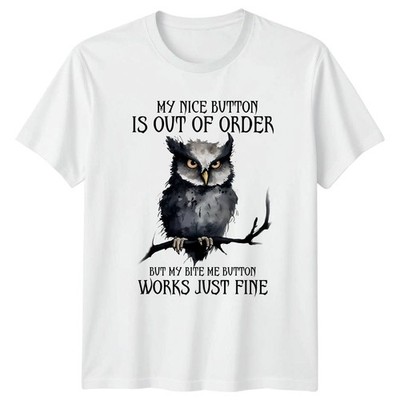 My Nice Button Is Out T-Shirt Grumpy Owl Attitude Geburtstag Geschenk für Sie und Ihn