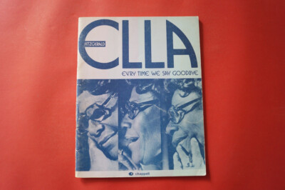 Ella Fitzgerald - Ev´ry Time we say Goodbye .Songbook Notenbuch .Piano Vocal