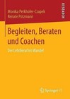 Begleiten, Beraten Und Coachen: Der Lehrberuf Im Wandel by Monika Perkhofer-Czapek (Paperback / softback, 2016)