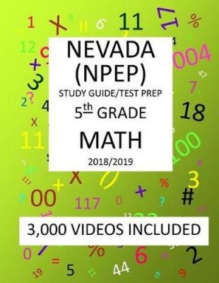 5th Grade NEVADA NPEP, 2019 MATH, Test Prep by Mark Shannon