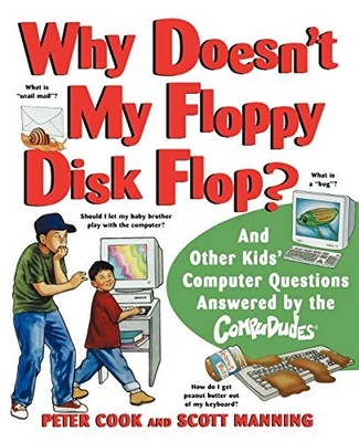 Cook - Why Doesn't My Floppy Disk Flop  And Other Kids' Computer Quest - X555z