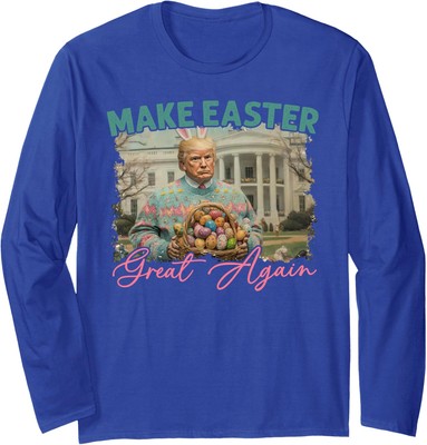 Make Easter Great Again Funny Trump Bunny Spring Long Sleeve Tshirt