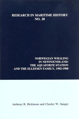 Norwegian Whaling in Newfoundland: The Aquaforte Station and the Ellefsen ...