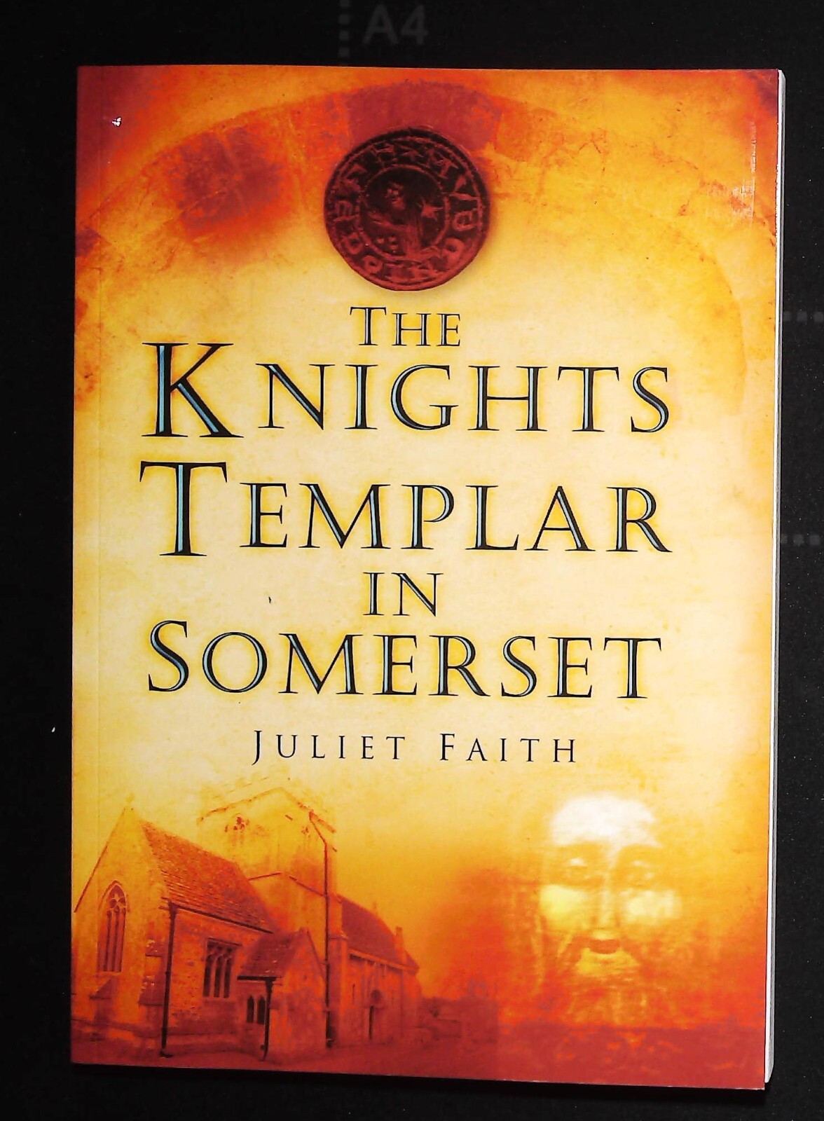 The Knights Templar in Somerset by Juliet Faith Book NEW