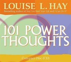 101 Power Thoughts by Louise L. Hay (CD-Audio, 2004)