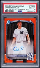 2025 Bowman Chrome CAM SCHLITTLER 1st TRUE Orange Refractor Auto /25 - PSA 10
