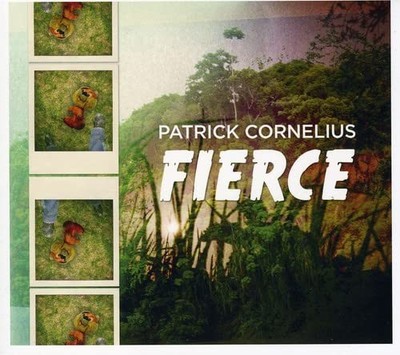 Patrick Cornelius - Fierce - Music CD