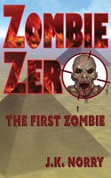 J. K. Norry | Zombie Zero | Taschenbuch | Englisch (2016) | The First Zombie