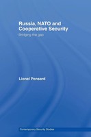 Russia, Nato And Cooperative Security Bridging The Gap Lionel Ponsard Buch 2012