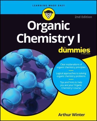 Organic Chemistry I For Dummies, 2nd Edition - 9781119293378, paperback, Winter