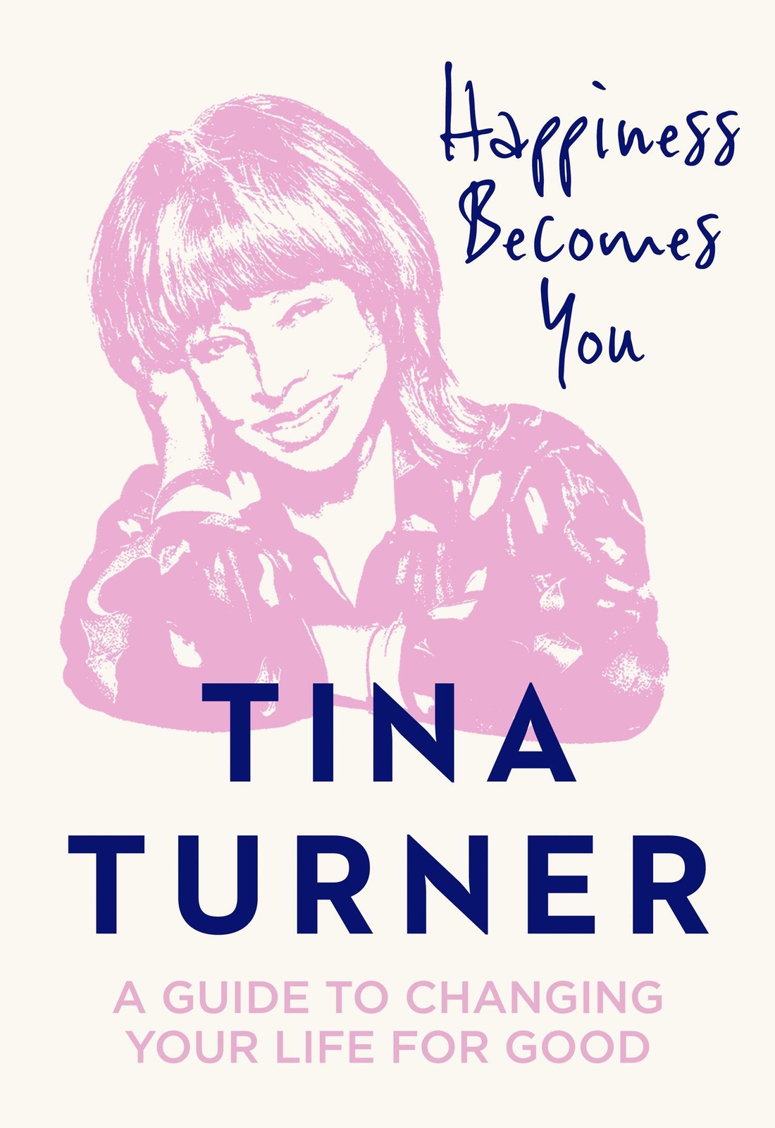 Thumbnail - Happiness Becomes You | A Guide To Changing Your Life For Good | Tina