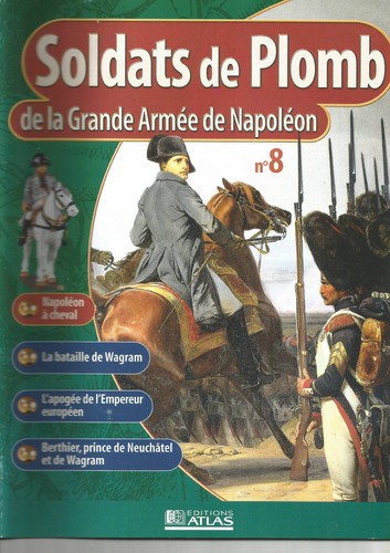 GRANDE ARMEE DE NAPOLEON N°08 BATAILLE  WAGRAM / EMPEREUR EUROPEEN / BERTHIER - Afbeelding 1 van 1