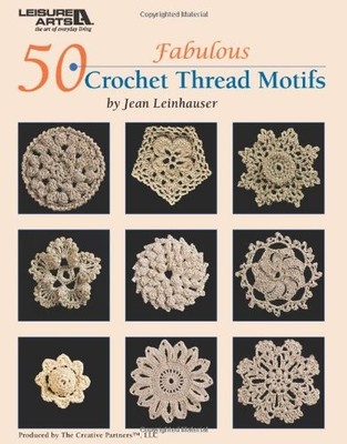 50 Fabulous Crochet Thread Motifs