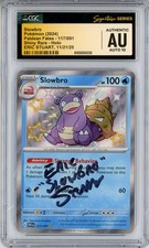 CGC Authentic Auto 10 Signed Eric Stuart Slowbro 117/091 SV: Paldean Fates Holo on eBay