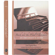 Baroque Performance Practice Bach Pedal Clavichord Organ Technique Guide HC 
