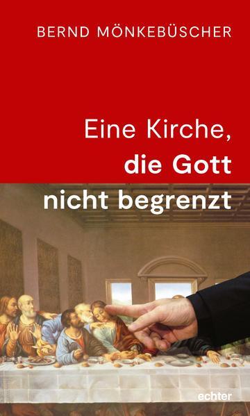 Thumbnail - Eine Kirche, Die Gott Nicht Begrenzt | Bernd Mönkebüscher | 2022 |