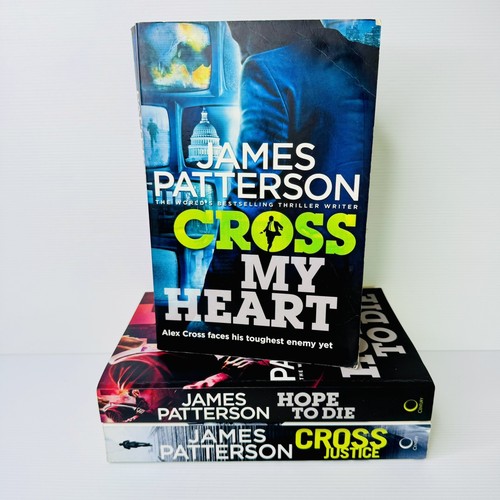 3x James Patterson Lot #19 Cross My Heart + #20 Hope To Die + #21 Cross Justice