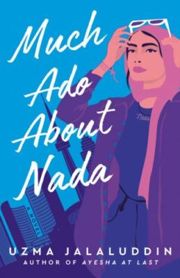 Much Ado About Nada: A Novel by Jalaluddin, Uzma, Very Good Book