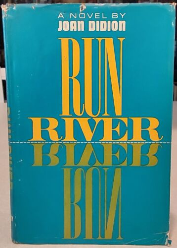 Run River Joan Didion First Edition 1st Printing
