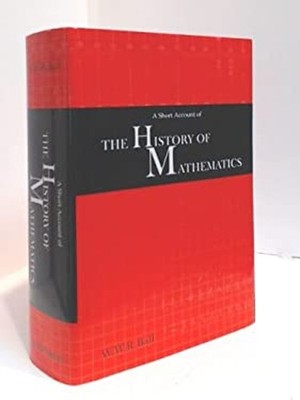 A Short Account of the History of Mathematics INDIGO W. W. Rouse