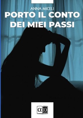 Anna Miceli Porto il conto dei miei passi (Paperback)
