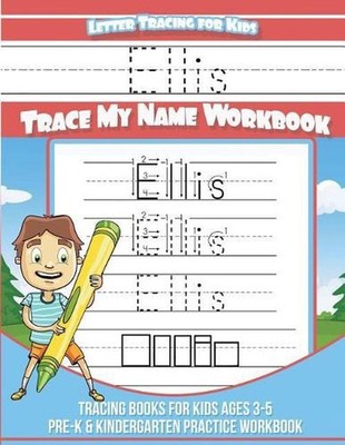 Ellis Letter Tracing for Kids Trace my Name Workbook: Tracing Books for ...