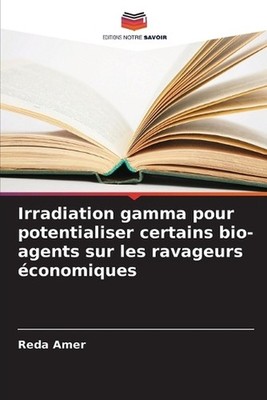 Irradiation gamma pour potentialiser certains bio-agents sur les ravageurs conom